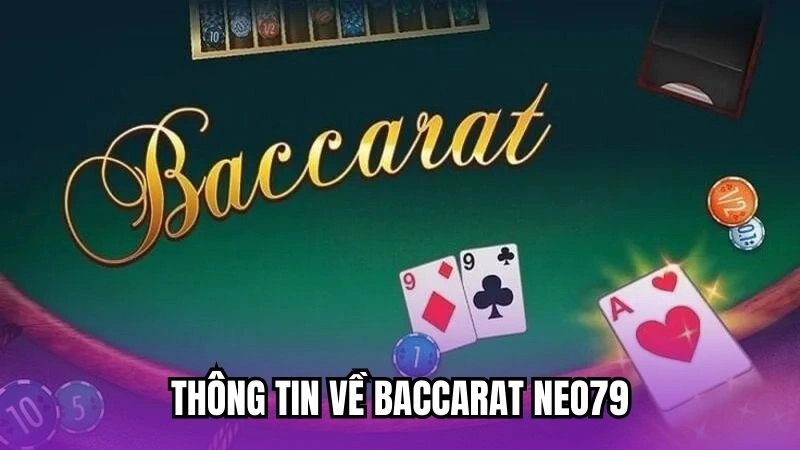 Thông tin về Baccarat Neo79