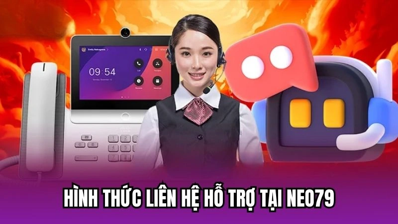 Hình thức liên hệ hỗ trợ tại Neo79