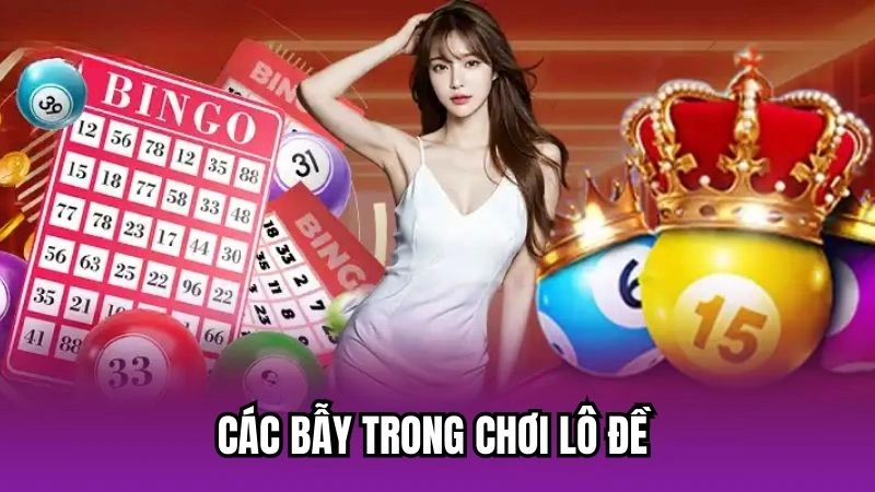 Các bẫy trong chơi lô đề